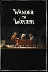 Poster for Wander to Wonder