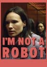 Poster for I'm Not a Robot