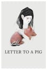 Poster for Letter to a Pig